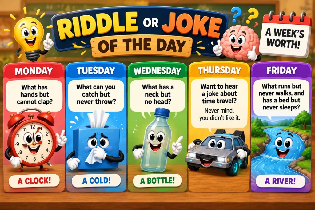 Riddle or Joke of the Day: A Week's Worth